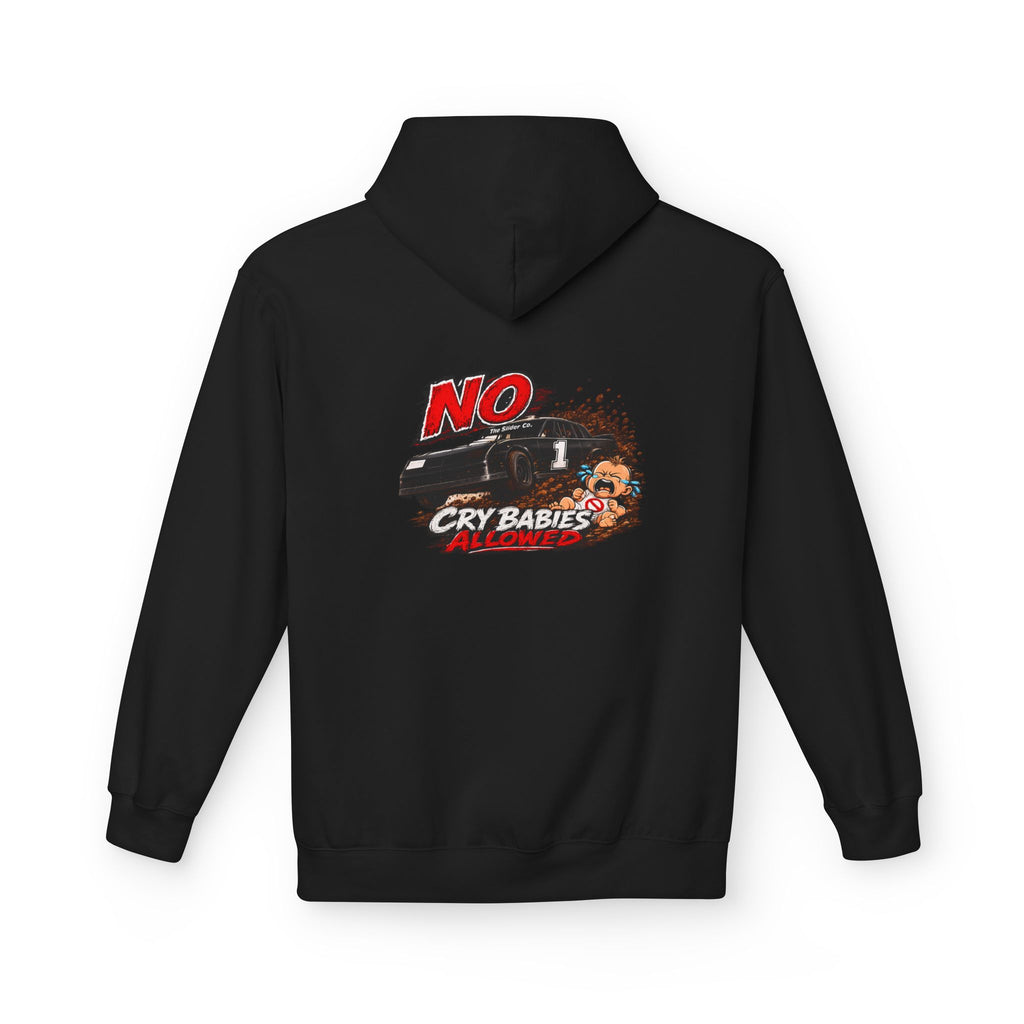 The Slider Co. No Cry Babies Hoodie