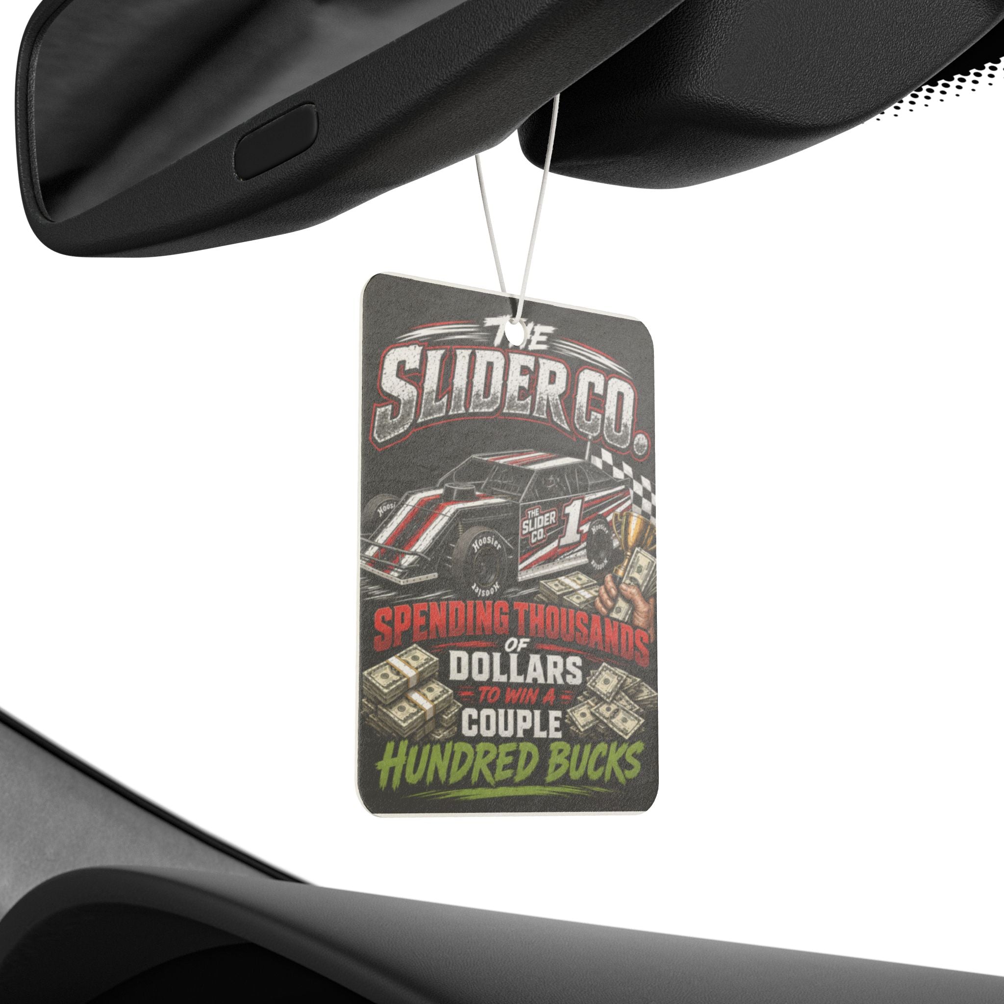The Slider Co. "Spending Thousands Dollars on Only a Couple Hundred Bucks" Air Freshener